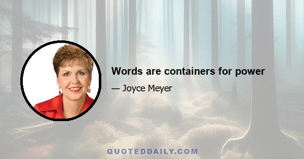 Words are containers for power