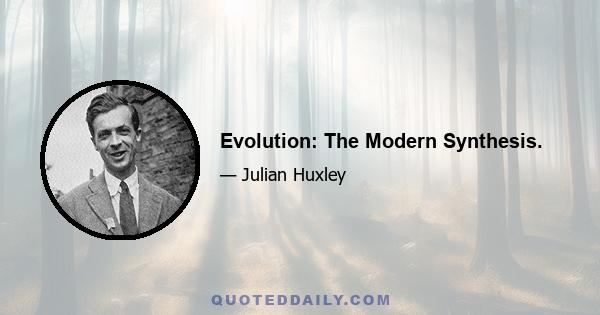 Evolution: The Modern Synthesis.