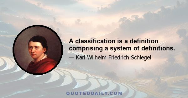 A classification is a definition comprising a system of definitions.