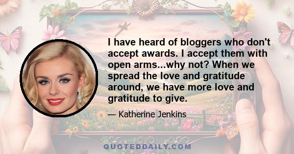 I have heard of bloggers who don't accept awards. I accept them with open arms...why not? When we spread the love and gratitude around, we have more love and gratitude to give.