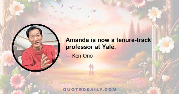 Amanda is now a tenure-track professor at Yale.