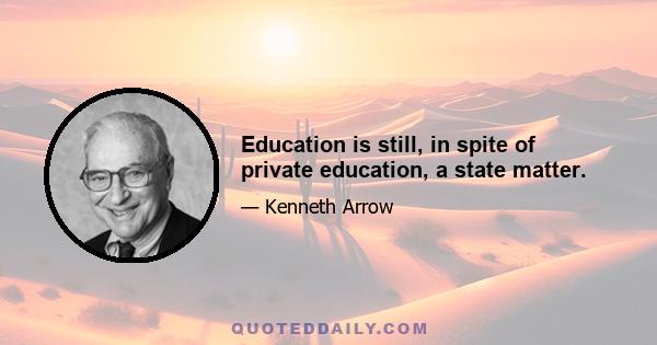 Education is still, in spite of private education, a state matter.