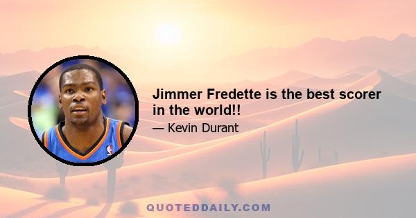 Jimmer Fredette is the best scorer in the world!!