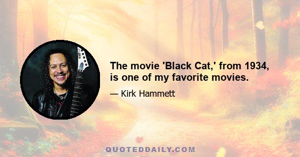 The movie 'Black Cat,' from 1934, is one of my favorite movies.