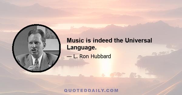 Music is indeed the Universal Language.