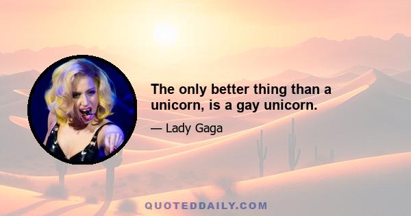 The only better thing than a unicorn, is a gay unicorn.