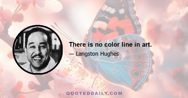 There is no color line in art.