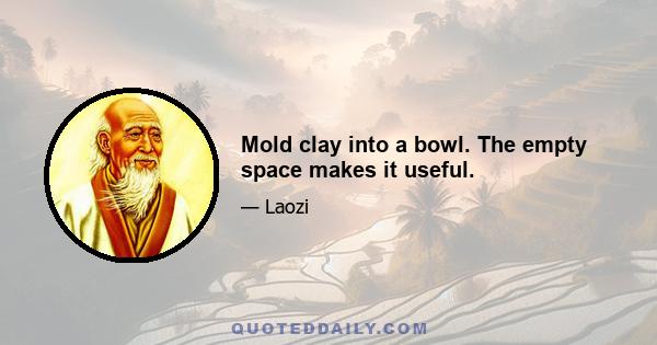 Mold clay into a bowl. The empty space makes it useful.