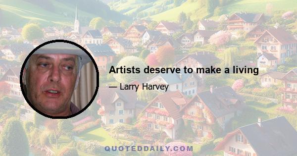 Artists deserve to make a living