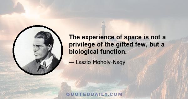 The experience of space is not a privilege of the gifted few, but a biological function.