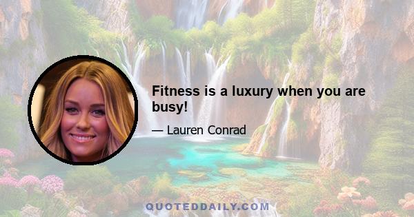 Fitness is a luxury when you are busy!