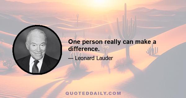 One person really can make a difference.