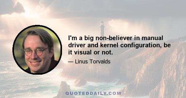 I'm a big non-believer in manual driver and kernel configuration, be it visual or not.