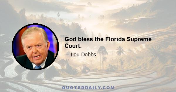 God bless the Florida Supreme Court.