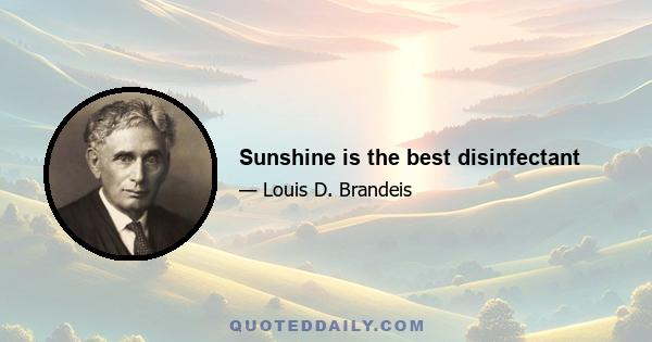 Sunshine is the best disinfectant