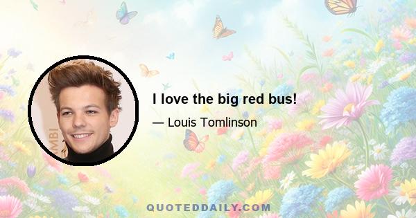 I love the big red bus!