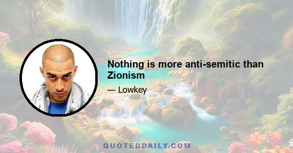 Nothing is more anti-semitic than Zionism