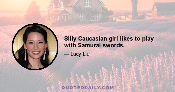 Silly Caucasian girl likes to play with Samurai swords.