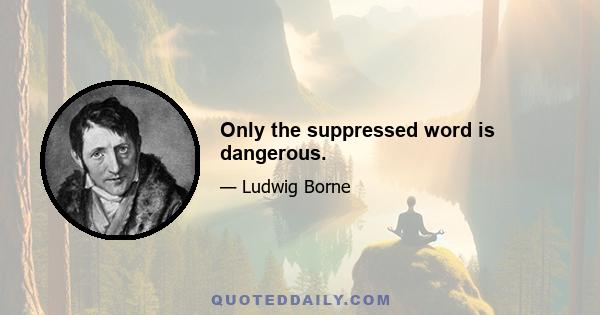 Only the suppressed word is dangerous.