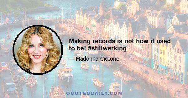 Making records is not how it used to be! #stillwerking