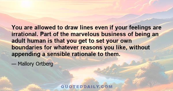 You are allowed to draw lines even if your feelings are irrational. Part of the marvelous business of being an adult human is that you get to set your own boundaries for whatever reasons you like, without appending a