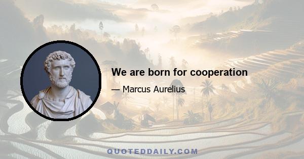 We are born for cooperation