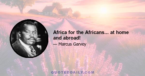 Africa for the Africans... at home and abroad!