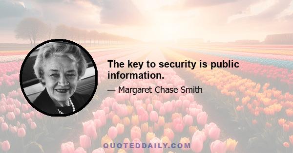 The key to security is public information.