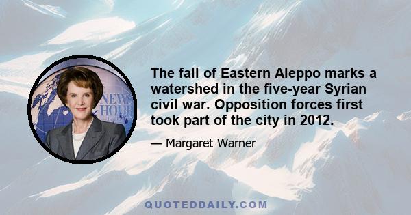 The fall of Eastern Aleppo marks a watershed in the five-year Syrian civil war. Opposition forces first took part of the city in 2012.