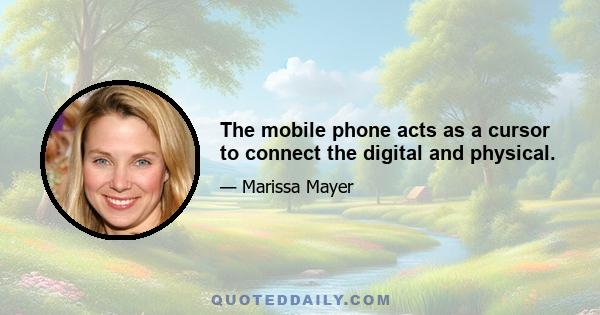 The mobile phone acts as a cursor to connect the digital and physical.