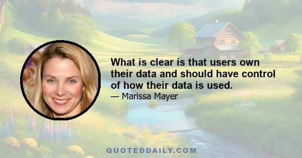 What is clear is that users own their data and should have control of how their data is used.