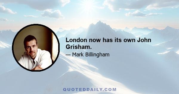 London now has its own John Grisham.