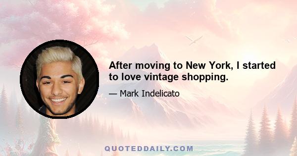 After moving to New York, I started to love vintage shopping.