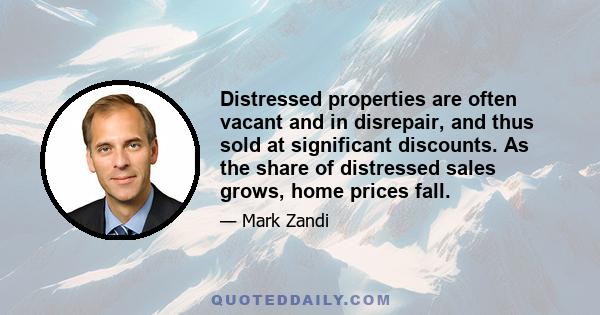 Distressed properties are often vacant and in disrepair, and thus sold at significant discounts. As the share of distressed sales grows, home prices fall.