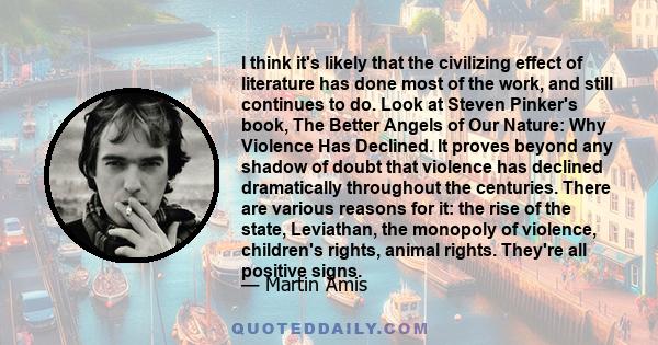 I think it's likely that the civilizing effect of literature has done most of the work, and still continues to do. Look at Steven Pinker's book, The Better Angels of Our Nature: Why Violence Has Declined. It proves