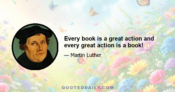 Every book is a great action and every great action is a book!