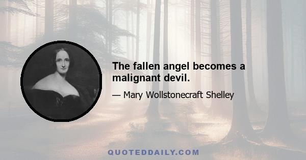 The fallen angel becomes a malignant devil.