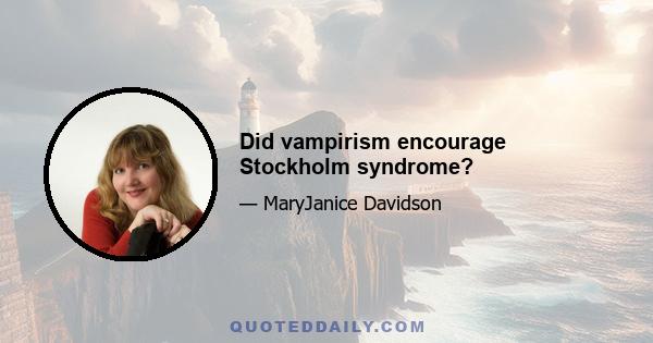 Did vampirism encourage Stockholm syndrome?