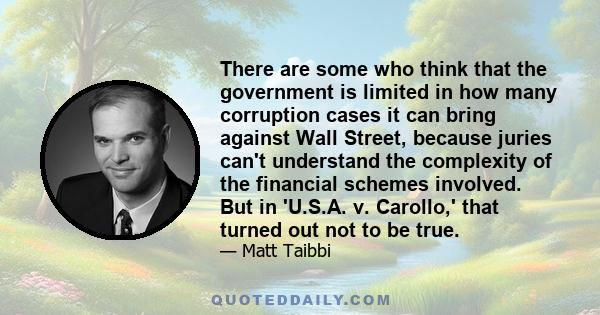 There are some who think that the government is limited in how many corruption cases it can bring against Wall Street, because juries can't understand the complexity of the financial schemes involved. But in 'U.S.A. v.