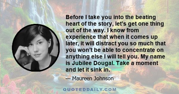 Before I take you into the beating heart of the story, let’s get one thing out of the way. I know from experience that when it comes up later, it will distract you so much that you won’t be able to concentrate on