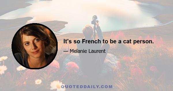 It's so French to be a cat person.