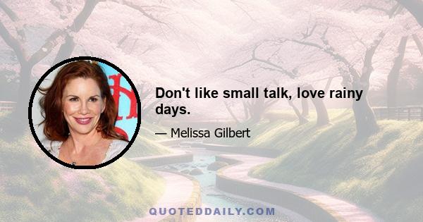 Don't like small talk, love rainy days.