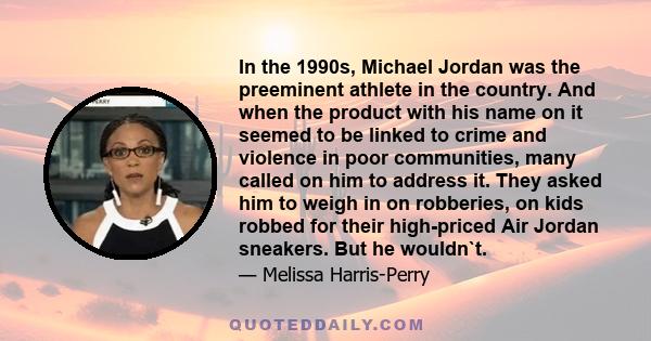 In the 1990s, Michael Jordan was the preeminent athlete in the country. And when the product with his name on it seemed to be linked to crime and violence in poor communities, many called on him to address it. They