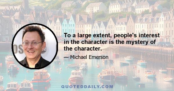 To a large extent, people's interest in the character is the mystery of the character.