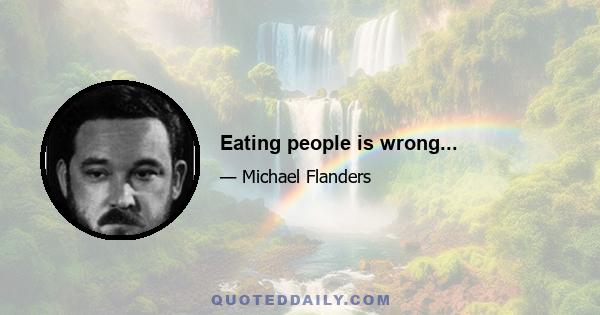 Eating people is wrong...