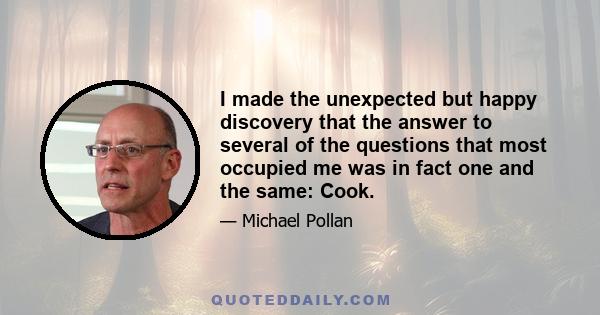 I made the unexpected but happy discovery that the answer to several of the questions that most occupied me was in fact one and the same: Cook.