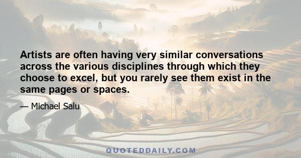 Artists are often having very similar conversations across the various disciplines through which they choose to excel, but you rarely see them exist in the same pages or spaces.