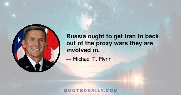 Russia ought to get Iran to back out of the proxy wars they are involved in.