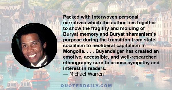 Packed with interwoven personal narratives which the author ties together to show the fragility and molding of Buryat memory and Buryat shamanism's purpose during the transition from state socialism to neoliberal