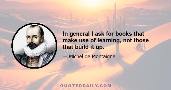 In general I ask for books that make use of learning, not those that build it up.